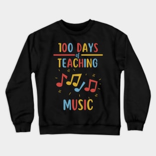 100 Days Of Teaching Music Crewneck Sweatshirt